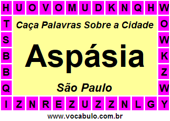 Caça Palavras Sobre a Cidade Aspásia do Estado São Paulo