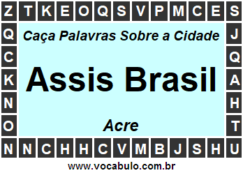 Caça Palavras Sobre a Cidade Assis Brasil do Estado Acre