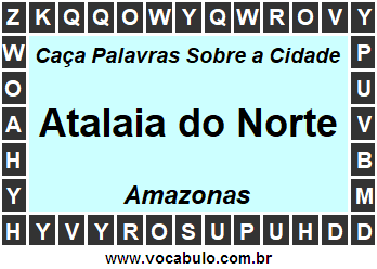 Caça Palavras Sobre a Cidade Amazonense Atalaia do Norte