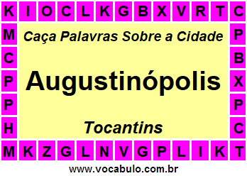 Caça Palavras Sobre a Cidade Augustinópolis do Estado Tocantins