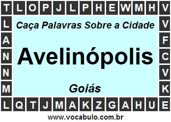 Caça Palavras Sobre a Cidade Avelinópolis do Estado Goiás