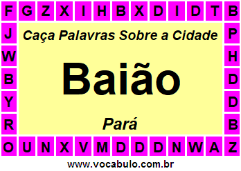 Caça Palavras Sobre a Cidade Baião do Estado Pará