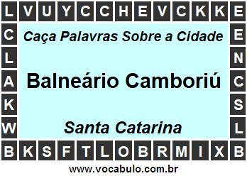 Caça Palavras Sobre a Cidade Catarinense Balneário Camboriú