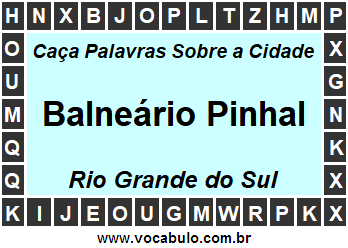 Caça Palavras Sobre a Cidade Balneário Pinhal do Estado Rio Grande do Sul