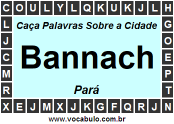 Caça Palavras Sobre a Cidade Paraense Bannach