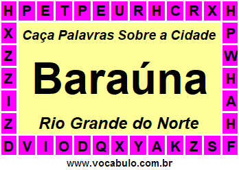 Caça Palavras Sobre a Cidade Baraúna do Estado Rio Grande do Norte