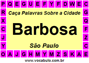 Caça Palavras Sobre a Cidade Paulista Barbosa