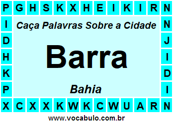 Caça Palavras Sobre a Cidade Barra do Estado Bahia