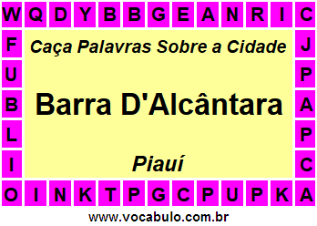 Caça Palavras Sobre a Cidade Barra D'Alcântara do Estado Piauí