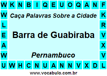 Caça Palavras Sobre a Cidade Barra de Guabiraba do Estado Pernambuco