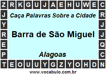 Caça Palavras Sobre a Cidade Barra de São Miguel do Estado Alagoas