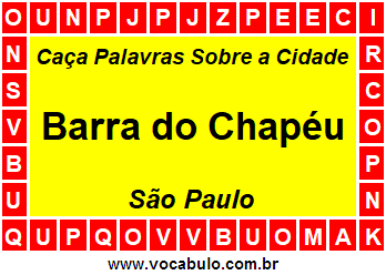 Caça Palavras Sobre a Cidade Barra do Chapéu do Estado São Paulo