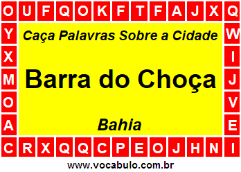 Caça Palavras Sobre a Cidade Barra do Choça do Estado Bahia