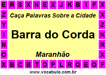 Caça Palavras Sobre a Cidade Barra do Corda do Estado Maranhão