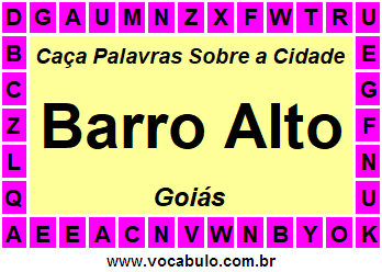 Caça Palavras Sobre a Cidade Barro Alto do Estado Goiás