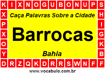 Caça Palavras Sobre a Cidade Barrocas do Estado Bahia