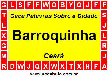 Caça Palavras Sobre a Cidade Barroquinha do Estado Ceará