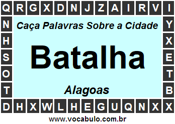 Caça Palavras Sobre a Cidade Alagoana Batalha