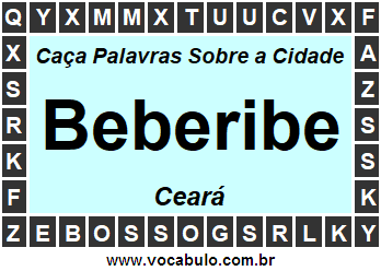 Caça Palavras Sobre a Cidade Cearense Beberibe