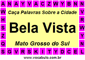 Caça Palavras Sobre a Cidade Bela Vista do Estado Mato Grosso do Sul