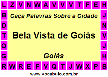 Caça Palavras Sobre a Cidade Bela Vista de Goiás do Estado Goiás