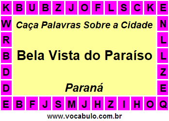 Caça Palavras Sobre a Cidade Paranaense Bela Vista do Paraíso