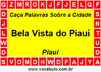 Caça Palavras Sobre a Cidade Piauiense Bela Vista do Piauí