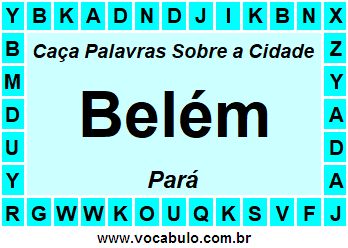 Caça Palavras Sobre a Cidade Belém do Estado Pará