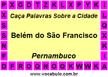 Caça Palavras Sobre a Cidade Pernambucana Belém do São Francisco