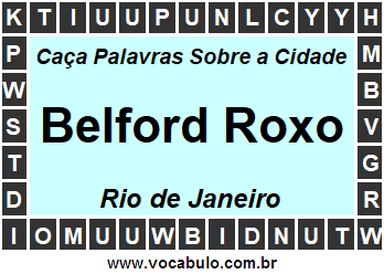 Caça Palavras Sobre a Cidade Belford Roxo do Estado Rio de Janeiro