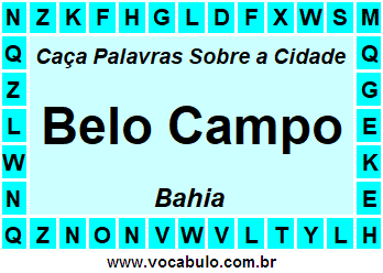 Caça Palavras Sobre a Cidade Belo Campo do Estado Bahia