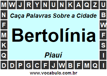 Caça Palavras Sobre a Cidade Piauiense Bertolínia