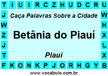 Caça Palavras Sobre a Cidade Betânia do Piauí do Estado Piauí