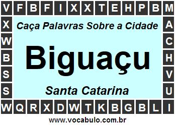 Caça Palavras Sobre a Cidade Catarinense Biguaçu