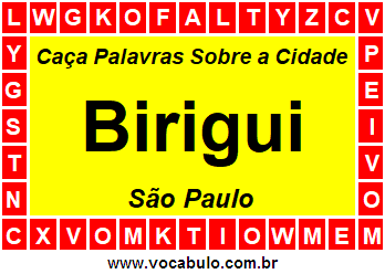 Caça Palavras Sobre a Cidade Birigui do Estado São Paulo