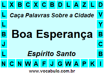 Caça Palavras Sobre a Cidade Boa Esperança do Estado Espírito Santo