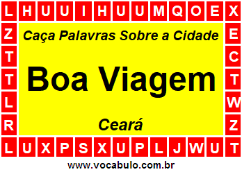 Caça Palavras Sobre a Cidade Boa Viagem do Estado Ceará