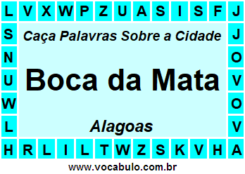 Caça Palavras Sobre a Cidade Boca da Mata do Estado Alagoas