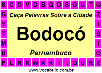 Caça Palavras Sobre a Cidade Bodocó do Estado Pernambuco