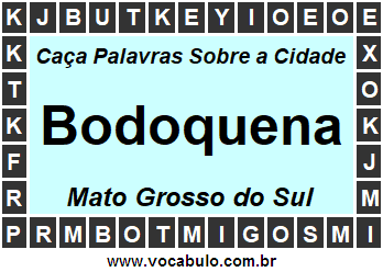 Caça Palavras Sobre a Cidade Sul-Mato-Grossense Bodoquena