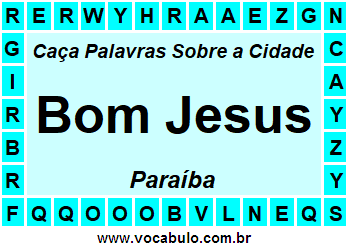 Caça Palavras Sobre a Cidade Bom Jesus do Estado Paraíba