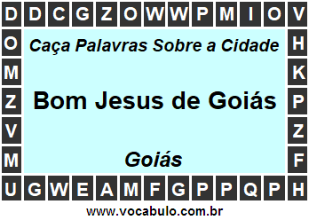 Caça Palavras Sobre a Cidade Goiana Bom Jesus de Goiás