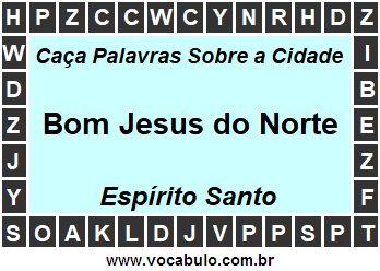 Caça Palavras Sobre a Cidade Bom Jesus do Norte do Estado Espírito Santo