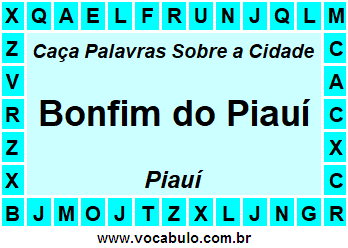 Caça Palavras Sobre a Cidade Bonfim do Piauí do Estado Piauí