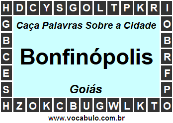 Caça Palavras Sobre a Cidade Bonfinópolis do Estado Goiás