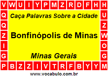 Caça Palavras Sobre a Cidade Bonfinópolis de Minas do Estado Minas Gerais