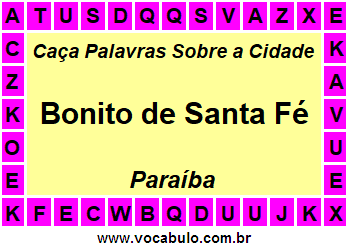 Caça Palavras Sobre a Cidade Bonito de Santa Fé do Estado Paraíba