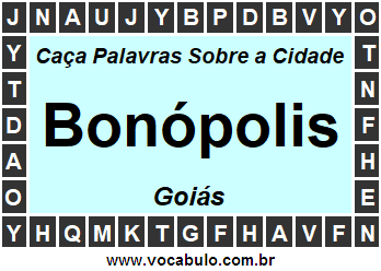 Caça Palavras Sobre a Cidade Bonópolis do Estado Goiás