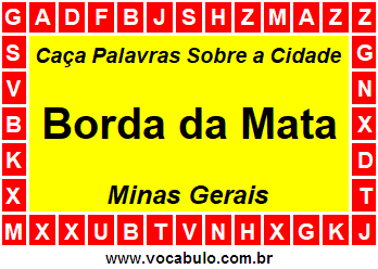 Caça Palavras Sobre a Cidade Mineira Borda da Mata