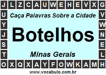 Caça Palavras Sobre a Cidade Botelhos do Estado Minas Gerais